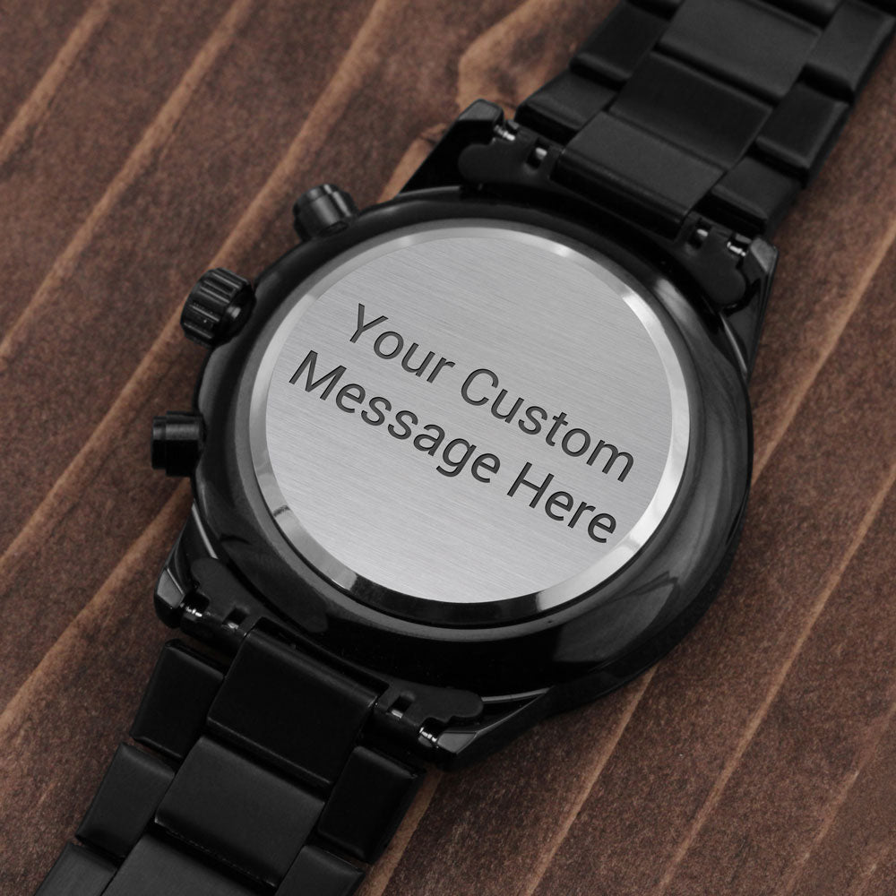 Customizable Watch for Dad - Make Everyday Special for Him